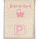 Parkscheibe / Parkkarte blaue Zone - Baby an Board - weiss 7 rosa